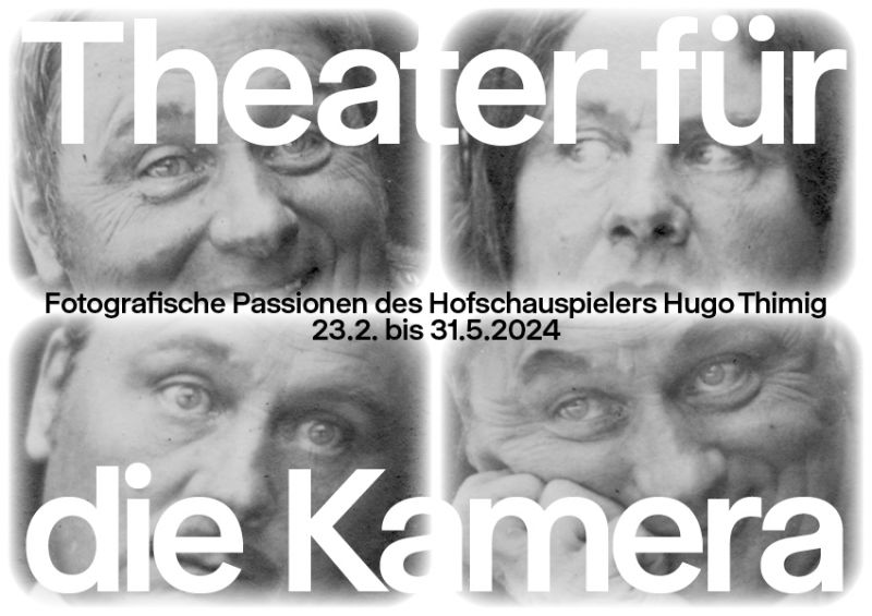 AUSSTELLUNG: ab 23. Februar 2024: Theater für die Kamera. Fotografische Passionen des Hofschauspielers Hugo Thimig<